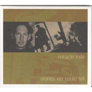 Album Miracle Mile: Stories We Could Tell