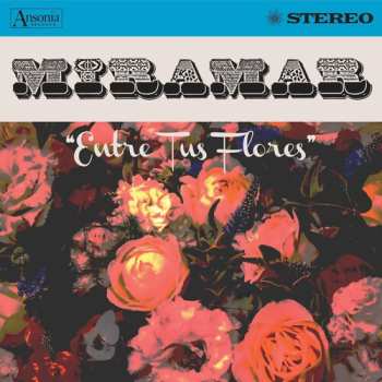 Album Miramar: Entre Tus Flores