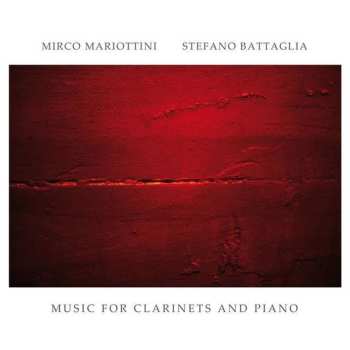 Album Mirco Mariottini: Music For Clarinets And Piano