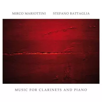Mirco Mariottini: Music For Clarinets And Piano