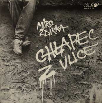 LP Miroslav Žbirka: Chlapec Z Ulice