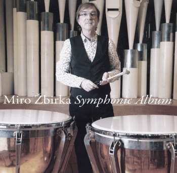 CD Miroslav Žbirka: Symphonic Album