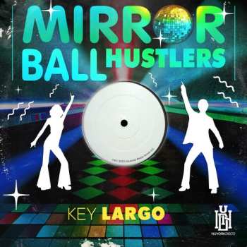 Album Mirror Ball Hustlers: Key Largo