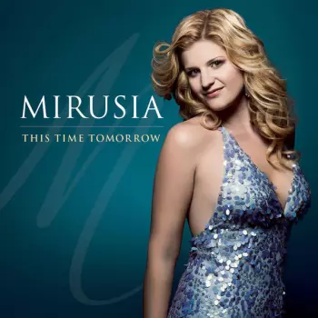 Mirusia Louwerse: This Time Tomorrow