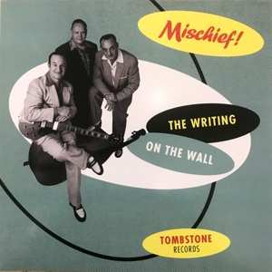 Album Mischief!: Writing On The Wall