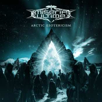 Album Miseria Ultima: Arctic Esotericism