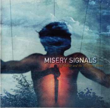 Album Misery Signals: Of Malice And The Magnum Heart