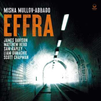 LP Misha Mullov-Abbado: Effra