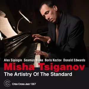 Misha Tsiganov: The Artistry Of The Standard