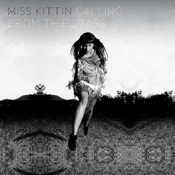 Album Miss Kittin: Calling From The Stars