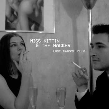 Album Miss Kittin & The Hacker: Lost Tracks Vol. 2 