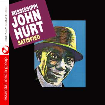 Album Mississippi John Hurt: "Satisfied...... Live"