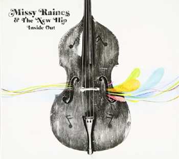 Album Missy Raines And The New Hip: Inside Out
