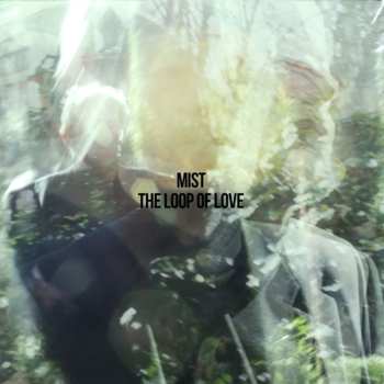 Album Mist: The Loop Of Love