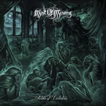 Mist Of Misery: Fields Of Isolation