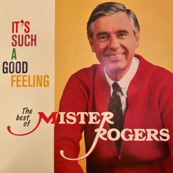 LP Mister Rogers: It's Such A Good Feeling: The Best of Mister Rogers