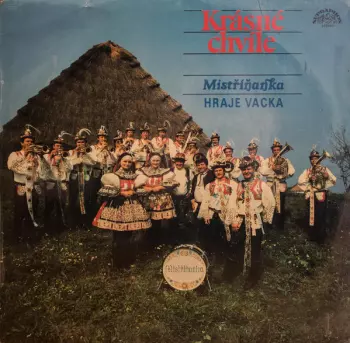 Mistříňanka: Krásné Chvíle (Mistříňanka Hraje Vacka)