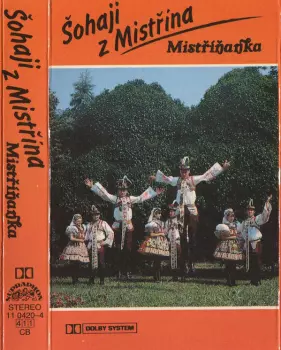 Mistříňanka: Šohaji Z Mistřína