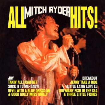 Album Mitch Ryder & The Detroit Wheels: All Mitch Ryder Hits