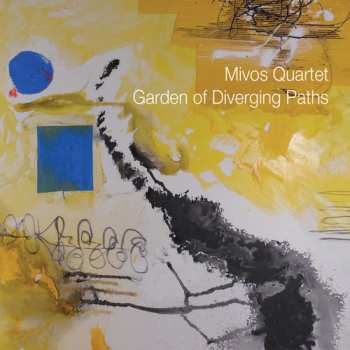 Album MIVOS Quartet: Garden Of Diverging Paths
