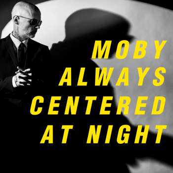 2LP Moby: Always Centered At Night CLR | LTD | NUM