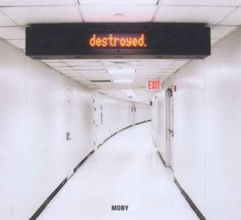 CD Moby: Destroyed LTD