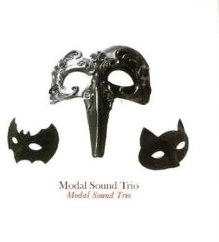 Album Modal Sound Trio: Modal Sound Trio