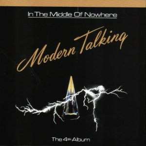 LP Modern Talking: In The Middle Of Nowhere - The 4th Album