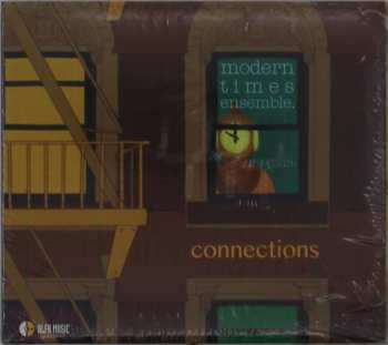 CD Modern Times Ensemble: Connections