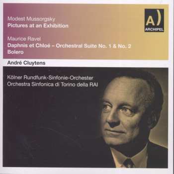 Album André Cluytens: Pictures At An Exhibition - Daphnis Et Chloé - Orchestral Suite N°1 & N°2 - Boléro