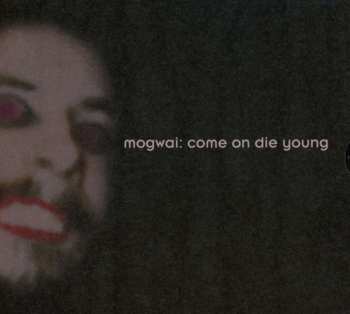 2CD Mogwai: Come On Die Young DLX
