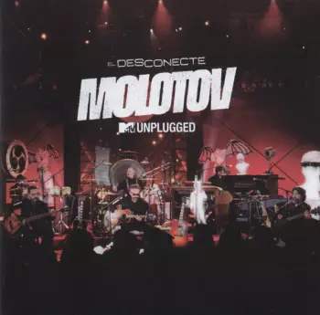 Molotov: El Desconecte - MTV Unplugged