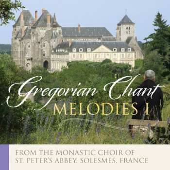Album Chœur Des Moines De L'Abbaye Saint-Pierre De Solesmes: Gregorian Melodies - Popular Chants, Volume 1