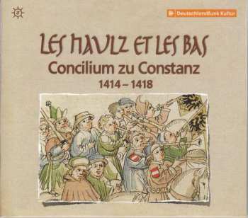 Album Mönch Von Salzburg: Concilium Zu Constanz 1414-1418