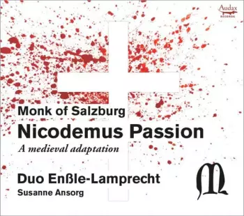 Duo Enßle-Lamprecht: Nicodemus Passion (A Medieval Adaptation)