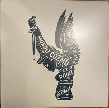 Album Mondo Cozmo: This Is For The Barbarians
