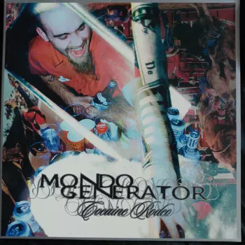 Mondo Generator: Cocaine Rodeo
