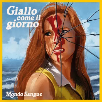 Mondo Sangue: Giallo Come Il Giorno