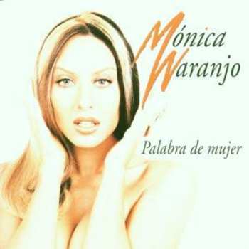 Album Mónica Naranjo: Palabra De Mujer