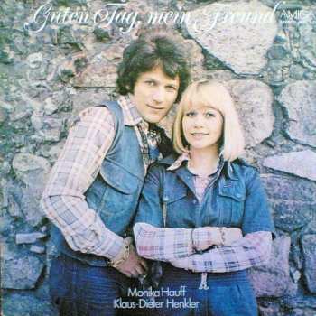 Album Monika Hauff & Klaus-Dieter Henkler: Guten Tag, Mein Freund