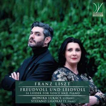 CD Franz Liszt: Freudvoll Und Leidvoll (14 Lieder For Voice And Piano)