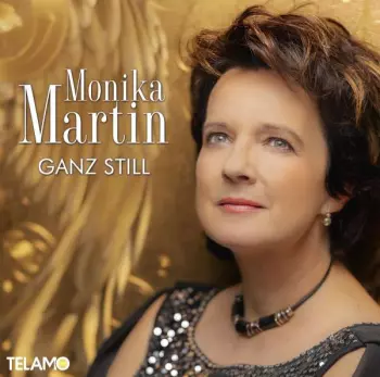 Monika Martin: Ganz Still