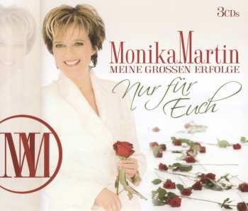 Album Monika Martin: Meine Grossen Erfolge - Nur Für Euch