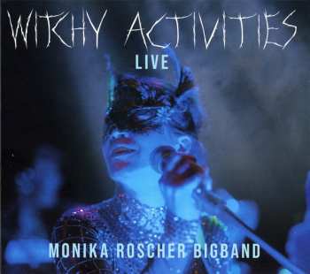 CD Monika Roscher Bigband: Witchy Activities Live