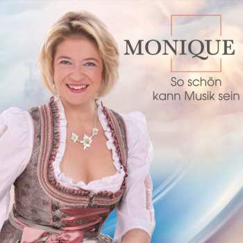 Album Monique: So Schön Kann Musik Sein