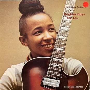 Album Monnette Sudler Sextet: Brighter Days For You