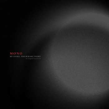 Album Mono: My Story, The Buraku Story: An Original Soundtrack