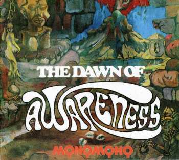 Album Monomono: The Dawn Of Awareness