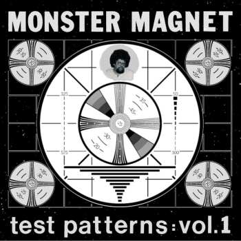 LP Monster Magnet: Test Patterns: Vol.1 LTD