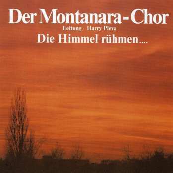 Album Montanara Chor: Die Himmel Rühmen